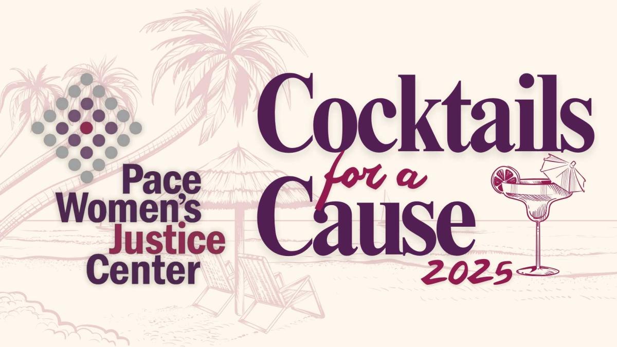 The Pace Women's Justice Center logo and the Cocktails for a Cause 2025 logo are overlaid over a drawing of a beach scene of two chairs and an umbrella under a palm trees